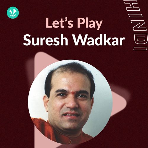 Let's Play - Suresh Wadkar
