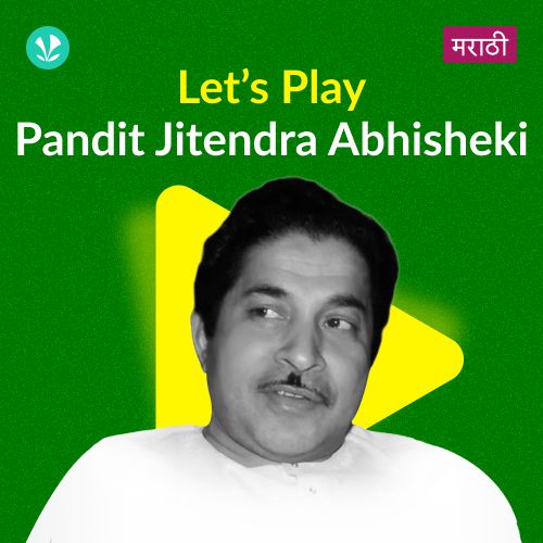 Let's Play - Pandit Jitendra Abhisheki - Marathi