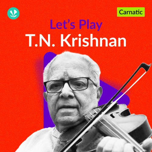 Let's Play - T.N.Krishnan 