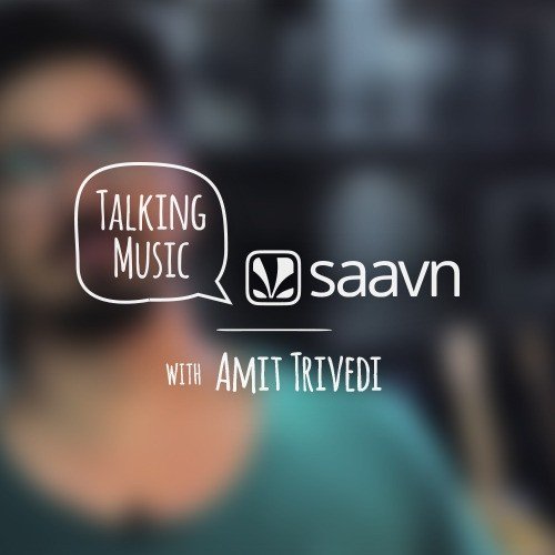 Talking Music With Amit Trivedi
