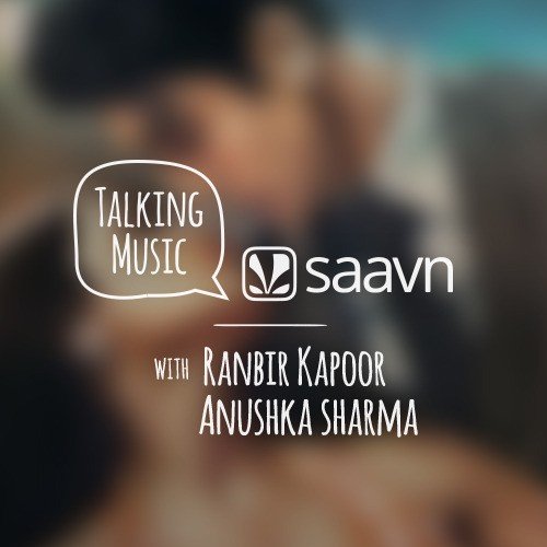Talking Music With Ranbir and Anushka