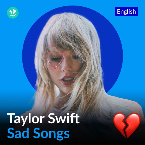 Taylor Swift Sad Songs - English