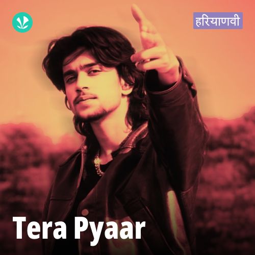 Tera Pyaar - Haryanvi