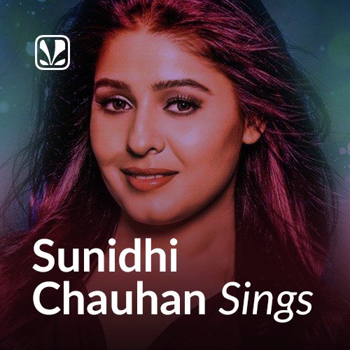 Best Of Sunidhi Chauhan | Bollywood Songs Online - JioSaavn