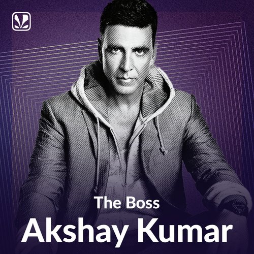 The Boss- Akshay Kumar