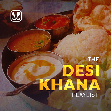The Desi Khana Playlist