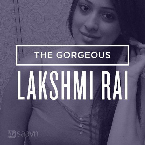 The Gorgeous Lakshmi Rai