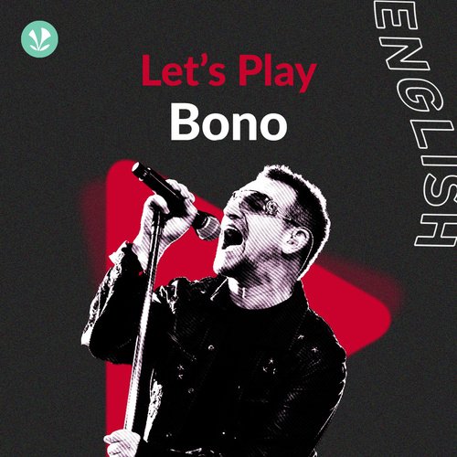 Let's Play - Bono