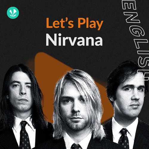 Let's Play - Nirvana