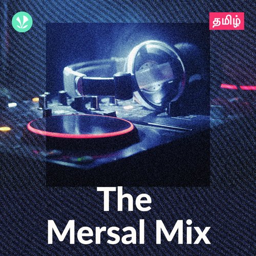 The Mersal Mix