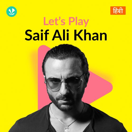 Let's Play - Saif Ali Khan