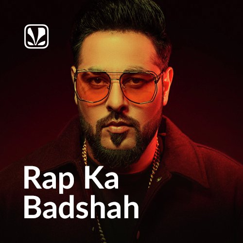 Rap Ka Badshah - Latest Hindi Songs Online - JioSaavn