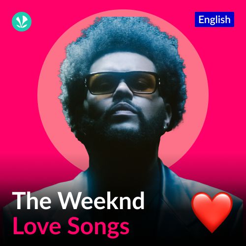 The Weeknd Love Songs - English