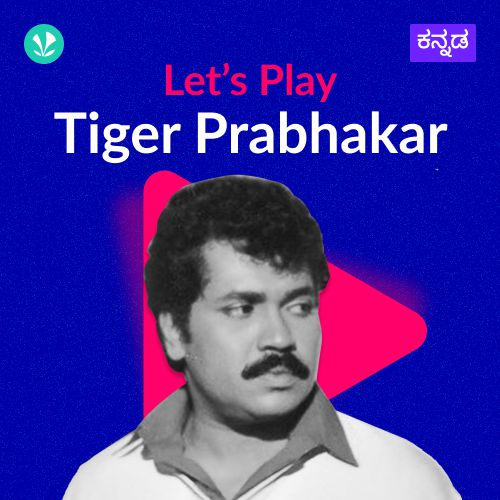 Let's Play - Tiger Prabhakar 