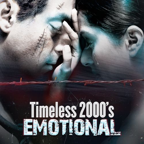 Timeless 2000's - Emotional