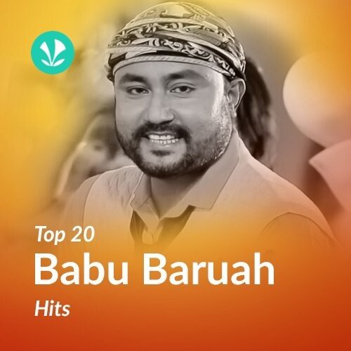 Top 20 - Babu Baruah Hits