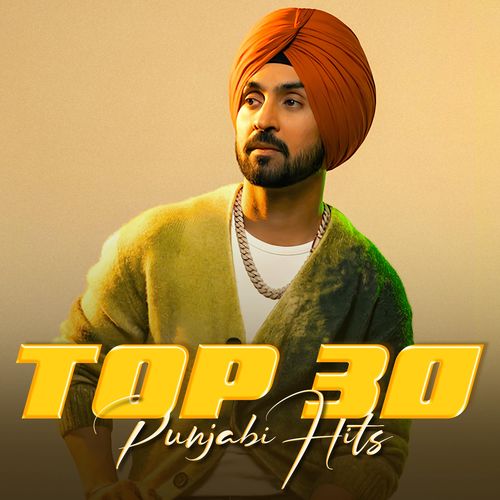 Top 30 Punjabi Hits