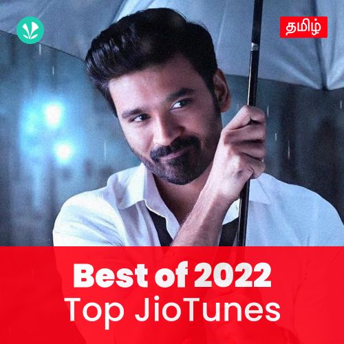 Top JioTunes 2022 - Tamil