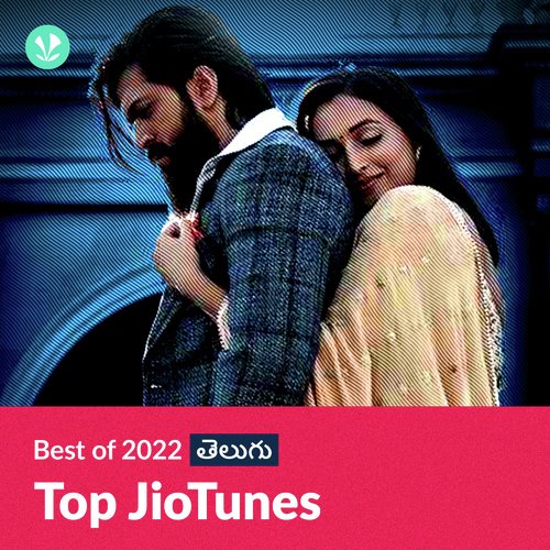 Top JioTunes 2022 - Telugu - Latest Telugu Songs Online - JioSaavn