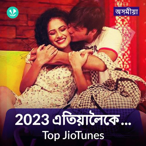 Top JioTunes 2023 - Assamese