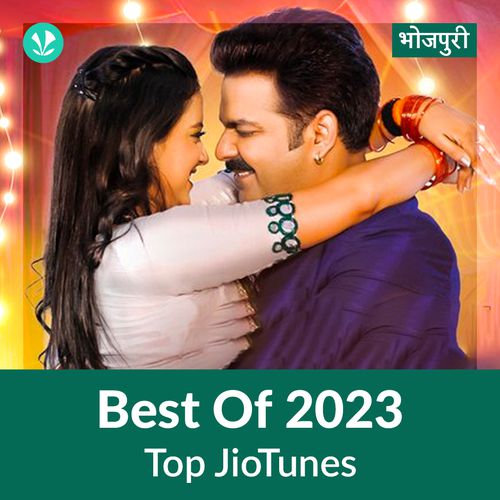Top JioTunes 2023 - Bhojpuri