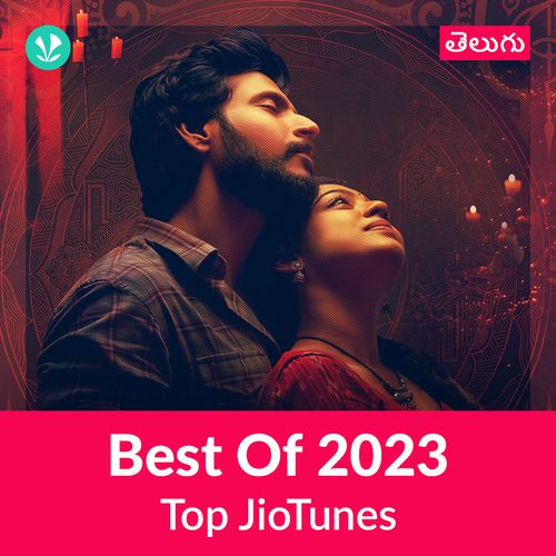 Top JioTunes 2023 - Telugu