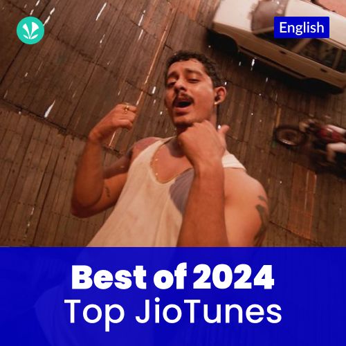 Top JioTunes 2024 - English