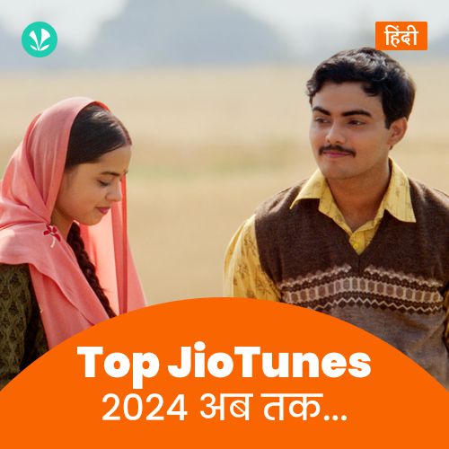 Top JioTunes 2024 - Hindi