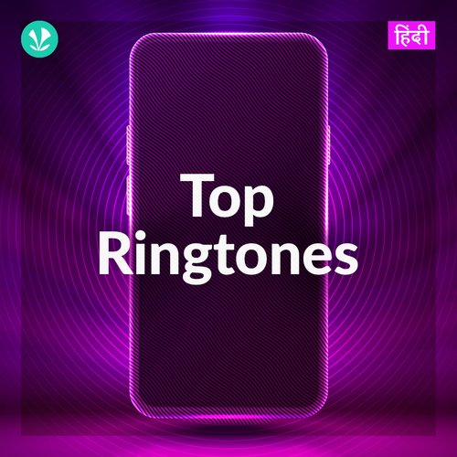 Top Ringtones - Hindi