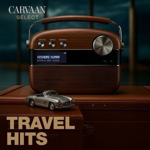 Travel Hits - Carvaan Select