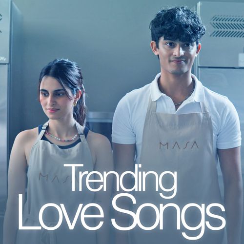 Trending Love Songs