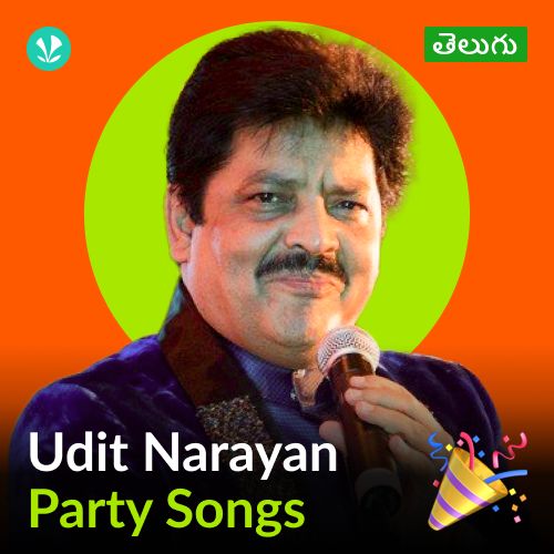 Udit Narayan - Party Songs - Telugu