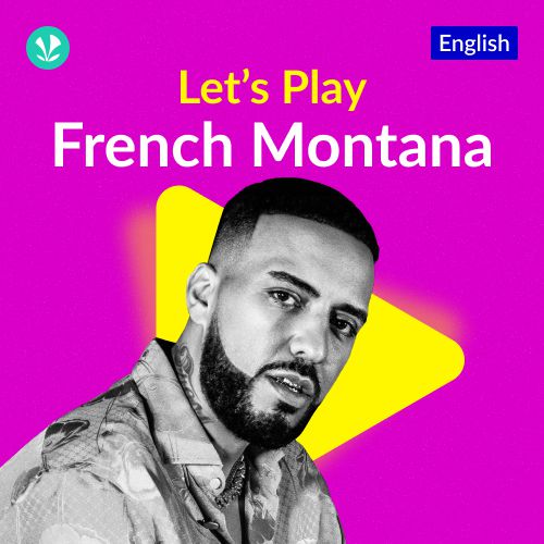 Let's Play - French Montana