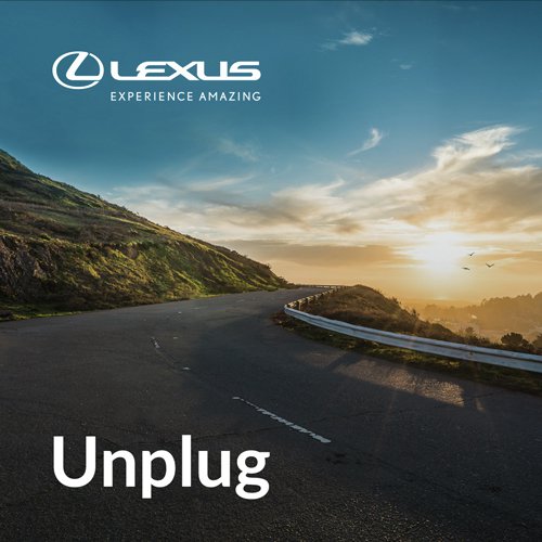 Unplug By Lexus