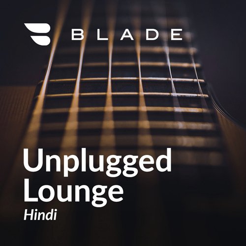 Unplugged Lounge - Hindi