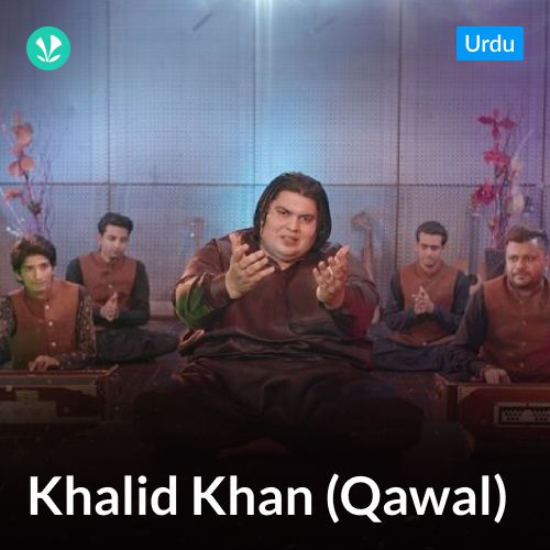 Urdu - Khalid Khan (Qawal)