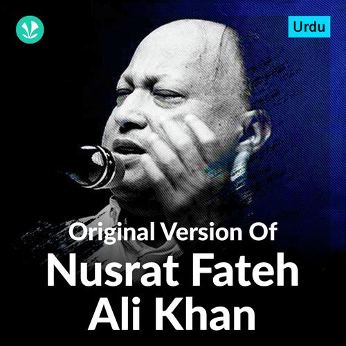 Urdu - Original Version of Nusrat Fateh Ali Khan