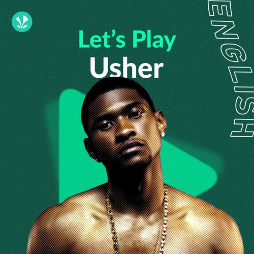 Let's Play - Usher
