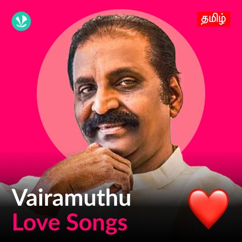 Vairamuthu - Love Songs - Tamil