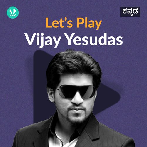 Let's Play - Vijay Yesudas - Kannada