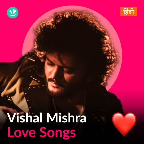 Vishal Mishra - Love Songs - Hindi