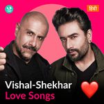 Vishal-Shekhar - Love Songs - Hindi