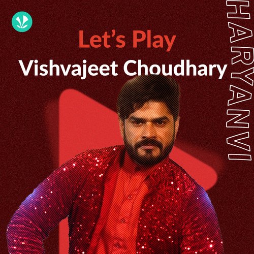 Let's Play - Vishvajeet Choudhary
