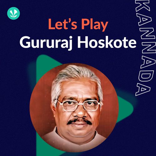 Let's Play - Gururaj Hoskote - Latest Kannada Songs Online - JioSaavn