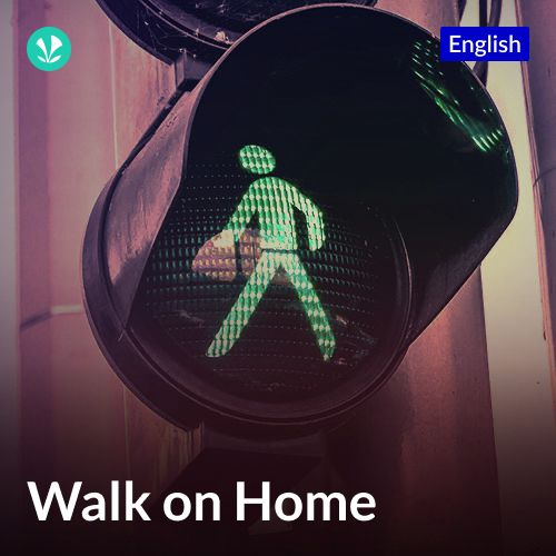 Walk On Home