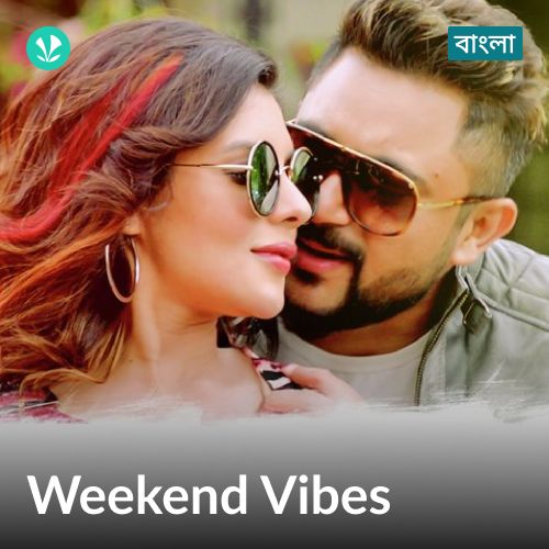 Weekend Vibes - Bengali