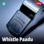 Whistle Paadu