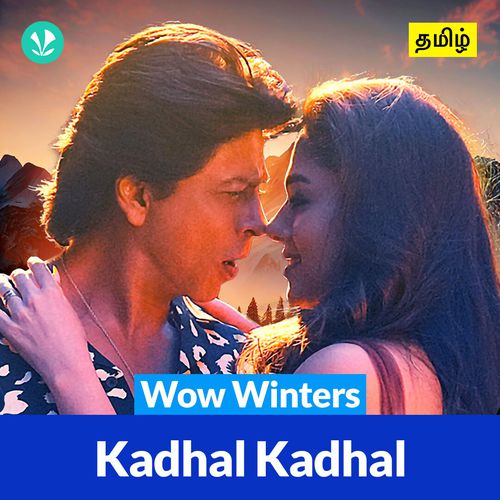Wow Winters - Kadhal Kadhal - Tamil