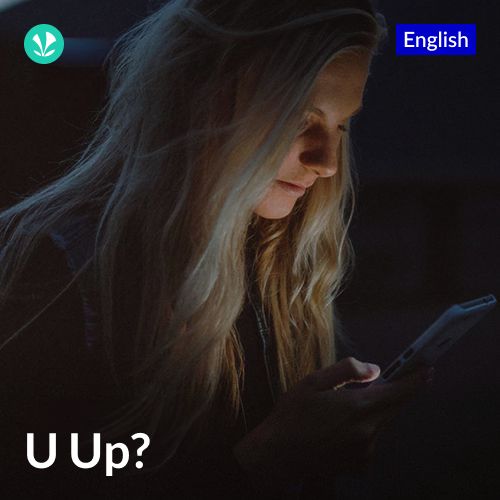 You Up?