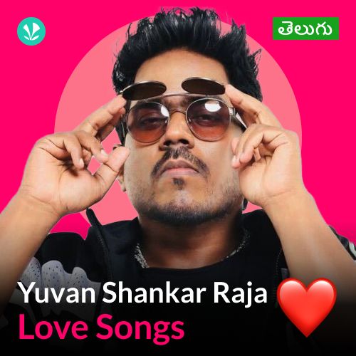 Yuvan Shankar Raja - Love Songs - Telugu